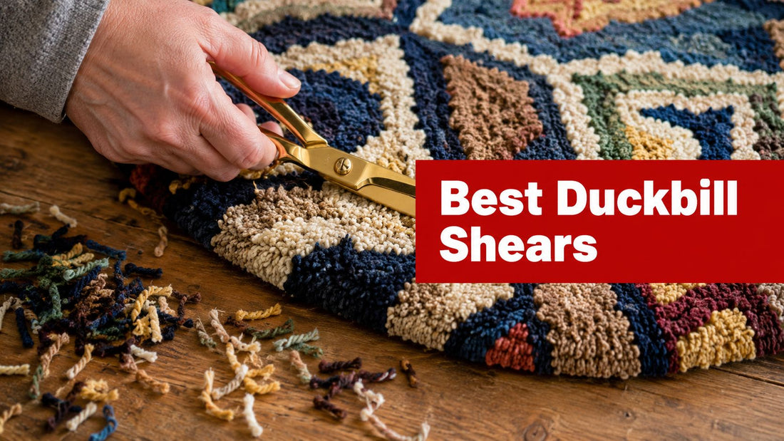 Best Duckbill Shears for Rug Hooking: Top Models Reviewed