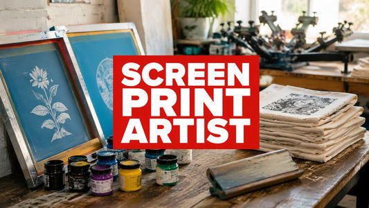 Screen Print Artist: A Complete Guide to the Craft